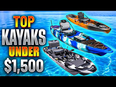 Fishing Kayaks Under $1500 - Affordable and Budget Friendly