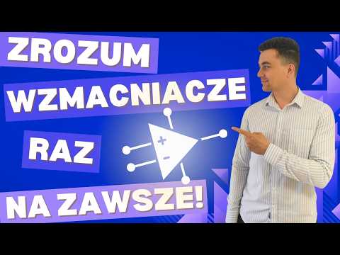 Jak działa wzmacniacz operacyjny? - Kurs elektroniki i lutowania [#LEKCJA 5]