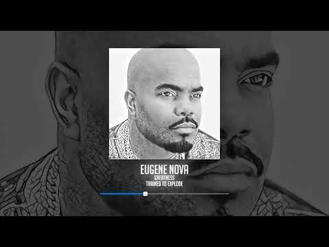 Eugene Nova - Greatness [T2E]