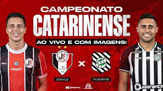 🔴 AO VIVO E COM IMAGENS | JOINVILLE X FIGUEIRENSE | CAMPEONATO CATARINENSE 2026