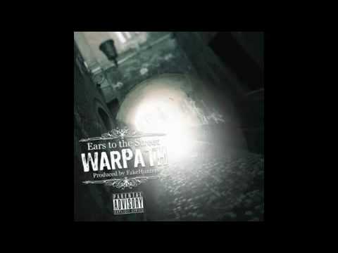 Warpath & FakeHunters - Ears To the Street.