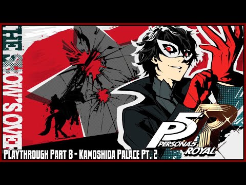 Persona 5 Royal Playthrough – Part 8: Kamoshida Palace 2/2