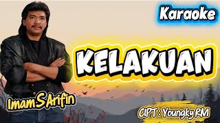 Download lagu IMAM S ARIFIN - KELAKUAN |  KARAOKE ORIGINAL mp3