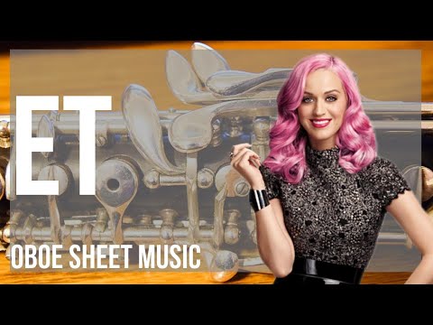 Oboe Sheet Music: How to play ET by Katy Perry