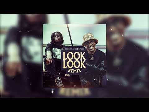 Benjamin Amos - Look Look Remix Ft. Payesu