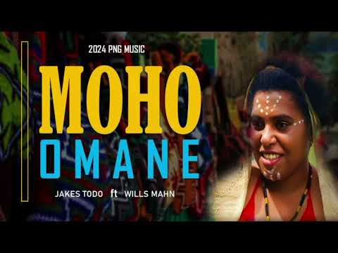 MOHO OMANE _Jakes Todo ft WiLs Man_2024 PNG Music _Hsp.