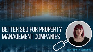 Better SEO for Property Management Companies