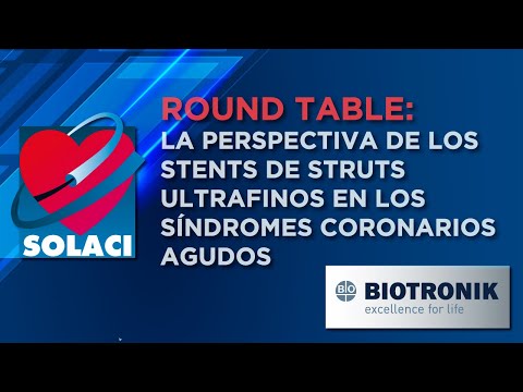✔️Mesa Redonda: La Perspectiva de los STENTS de STRUTS ULTRAFINOS en los SÍNDROMES CORONARIOS AGUDOS