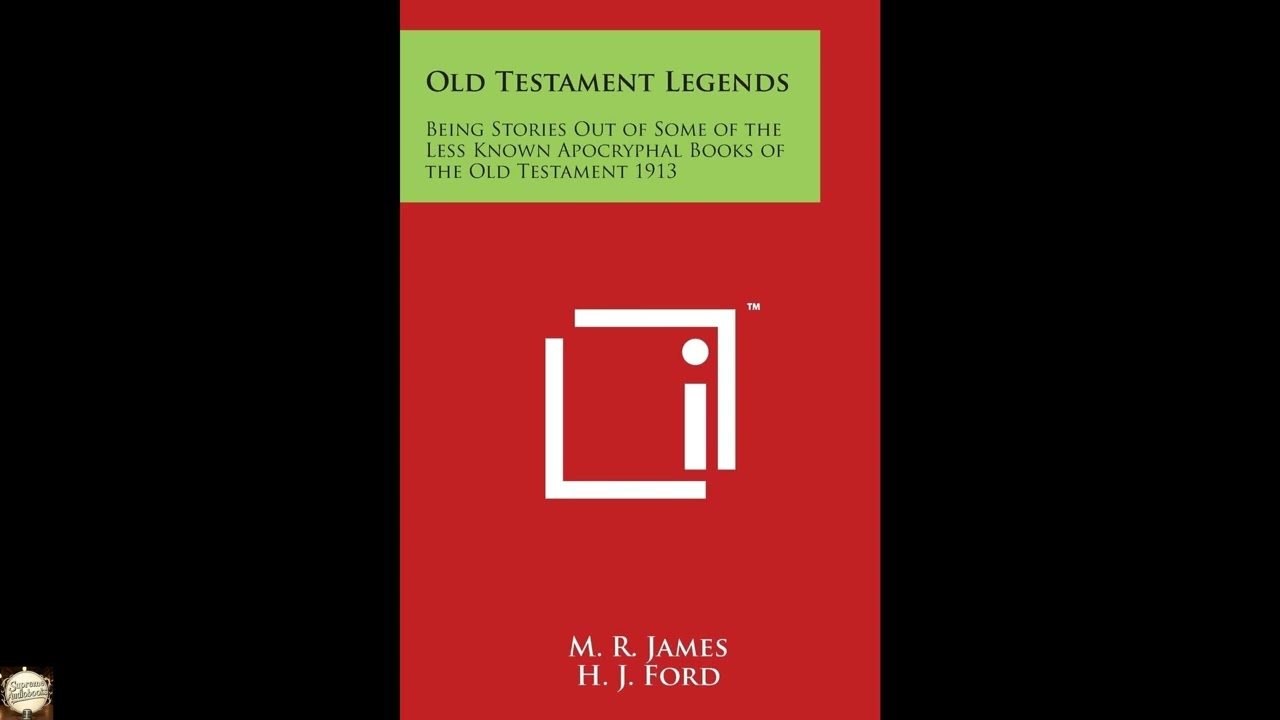 Old Testament Legends: Being Stories Out of Some of the Less Known Apocryphal Books