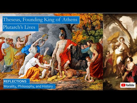 Mighty Deeds of Theseus, First King of the Commonwealth of Athens, in Plutarch’s Lives