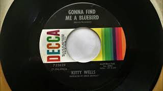 Gonna Find Me A Bluebird , Kitty Wells , 1970