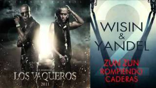 Wisin Y Yandel - Zun Zun Rompiendo Caderas ORIGINAL LYRICS REGGAETON 2010