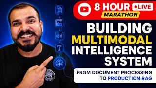 Live 8 hours Marathon Building Multi-Modal Intelligence Systems: Document Processing Production RAG
