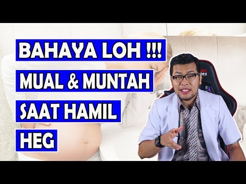 Bahaya Mual dan Muntah Saat Hamil / Hiperemesis Gravidarum