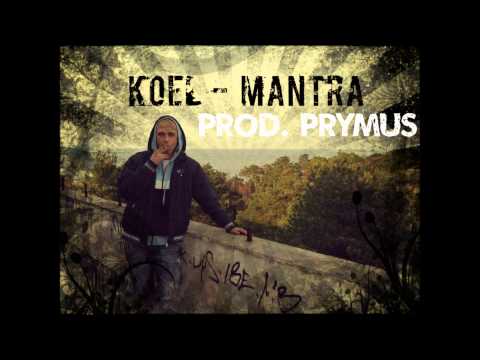 Koel - Mantra prod. Prymus