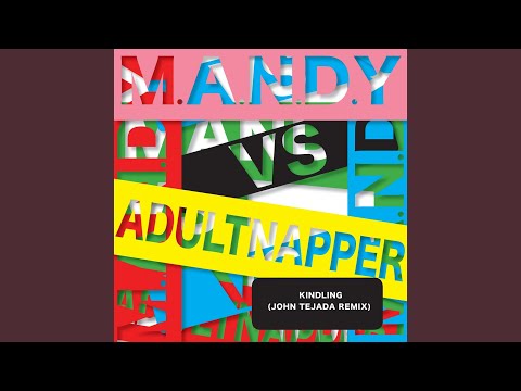 Kindling (John Tejada Remix)