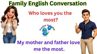 Daily English Questions & Answers | Family Conversation Practice | Speak English Fluently