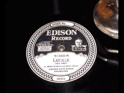 "Lucille" by Golden Gate Dance Orchestra (Edison C150)