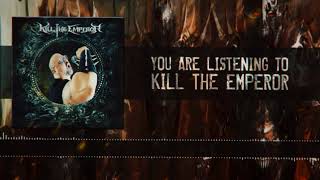 Kill The Emperor (Lyric Video)