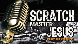 Scratch Master Jesus (The Mixtape Vol. 1) - Prediscration (Yiye Avila, Scratch Masta & CDN)
