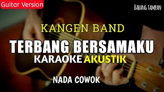 Download lagu KANGEN BAND - TERBANG BERSAMAKU (KARAOKE AKUSTIK ) NADA COWOK mp3 Download lagu KANGEN BAND - TERBANG BERSAMAKU (KARAOKE AKUSTIK ) NADA COWOK mp3