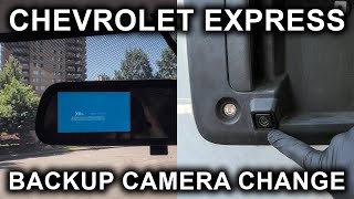 Chevrolet Express / GMC Savana - Backup Camera Replacement.