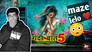 gandii baat season 5 web series review | altbalaji | gandii baat 5 review