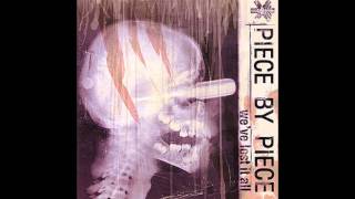 Piece By Piece - Intro / Certain People I know