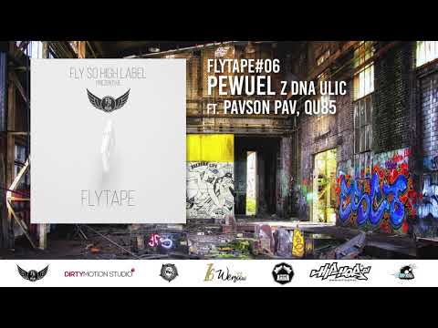 FLYTAPE#06 PEWUEL -- Z DNA ULIC ft. Pavson Pav, QU85 (Audio)
