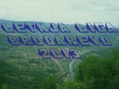 Oficijalna muzika-Letnja liga Brodarevo 2013
