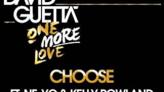 David Guetta - Choose (ft Ne-Yo &amp; Kelly Rowland)