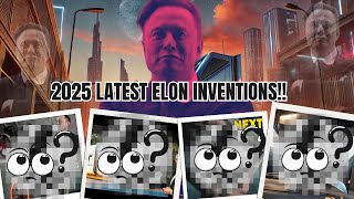 Get Ready for Elon Musk's Next Game-Changing Invention in 2025!