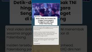 Cekcok Senggolan saat Joget di Bar Palembang, Anggota TNI Sertu MRR Tembak Pratu FAA hingga Tewas