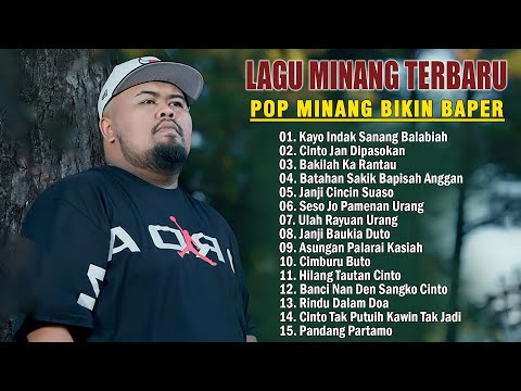 15 Top Lagu Minang Paling Hits 2025 - Pop Minang Terbaik 2025 Full Album