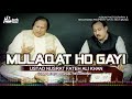 MULAQAT HO GAYI NUSRAT FATEH ALI KHAN BEST QAWWALI HI TECH MUSIC