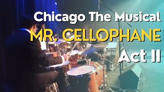 Chicago The Musical - Act II - Mr. Cellophane