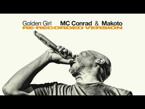 MC Conrad & Makoto - Golden Girl (Re-Recorded Version)