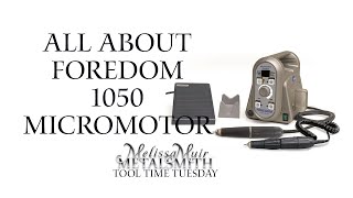 All about the Foredom 1050 Micromotor