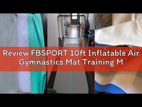 Review FBSPORT 10ft Inflatable Air Gymnastics Mat Training Mats 4 inches Thickness Gymnastics Tracks
