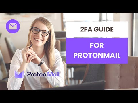 How to enable Two-Factor Authentication (2FA) for ProtonMail
