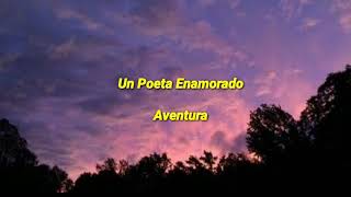 un poeta enamorado - aventura ( Letra )