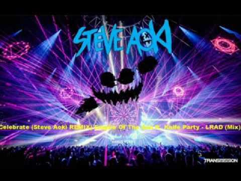 Celebrate (Steve Aoki REMIX) Empire Of The Sun ft.  Knife Party - LRAD (Mix)