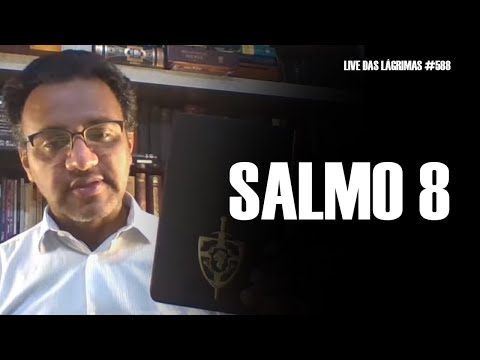 Live of Tears 588 - Psalm 8