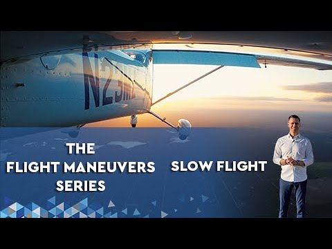 Flight Maneuver Series [ Slow Flight] | MzeroA Flight Training