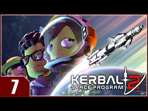 Kerbal Space Program 2 Early Access - EP7