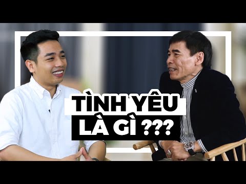 BẢN CHẤT CỦA TÌNH YÊU LÀ GÌ? | TS LÊ THẨM DƯƠNG, TUẤN TIỀN TỈ