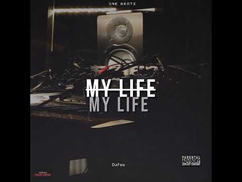 DaFou - MY LIFE _ [Prod by DréBeatz] Official Audio