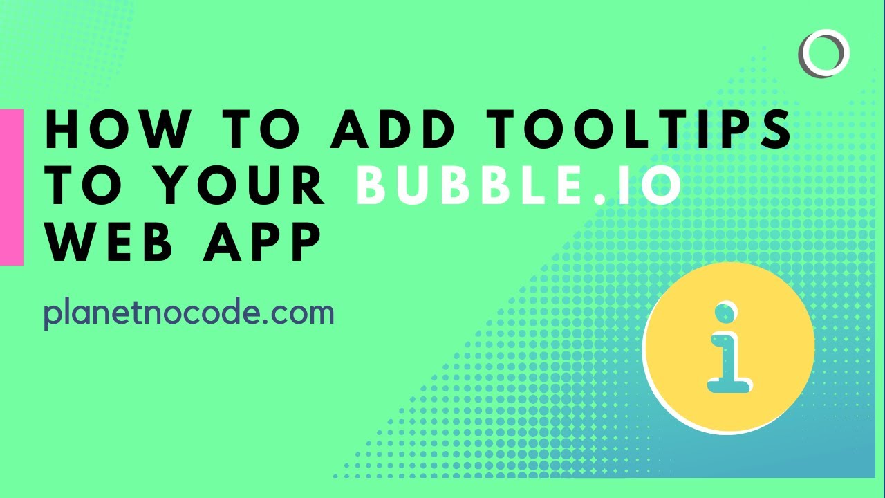 How to Add Tooltips to Your Bubble.io Web App thumbnail