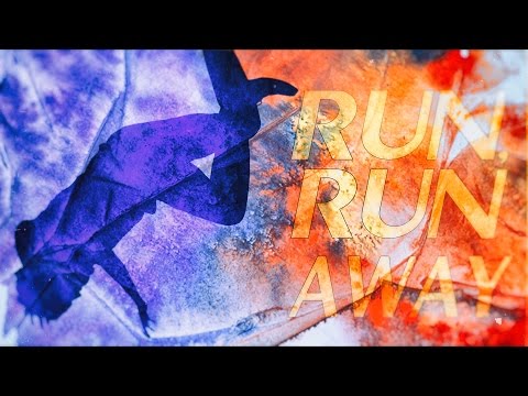 Run, Run Away