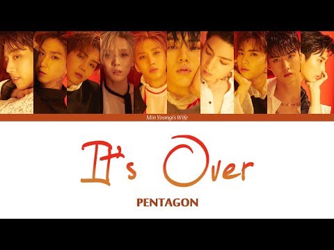 PENTAGON (펜타곤) - It's Over (Color Coded Lyrics Han|Rom|Eng)